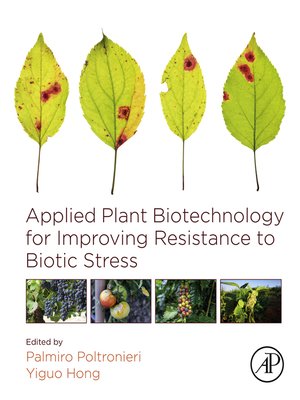 cover image of Applied Plant Biotechnology for Improving Resistance to Biotic Stress